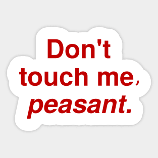 Don't Touch Me Sticker